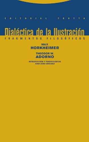 Dialectica De La Ilustracion - Theodor. W Adorno