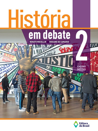 História em debate 2 - Ensino médio, de Mocellin, Renato. Série História em debate Editora do Brasil, capa mole em português, 2016