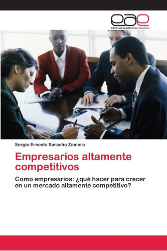 Libro: Empresarios Altamente Competitivos: Como Empresarios: