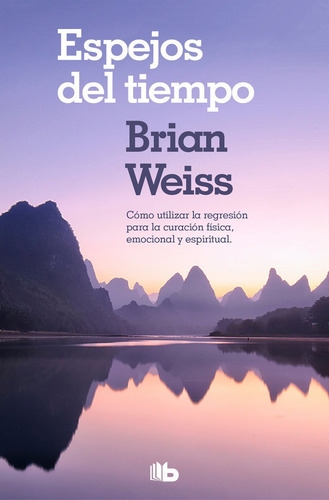 Espejos Del Tiempo - Weiss,brian