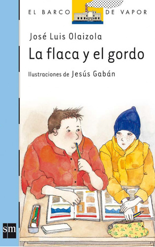 La Flaca Y El Gordo  -  Olaizola, José Luis