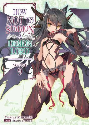 Libro How Not To Summon A Demon Lord: Volume 9