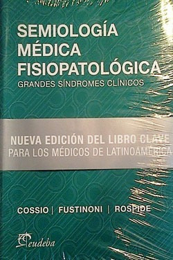 Semiologia Medica Fisiopatologica Cossio Fustinioni Eudeba