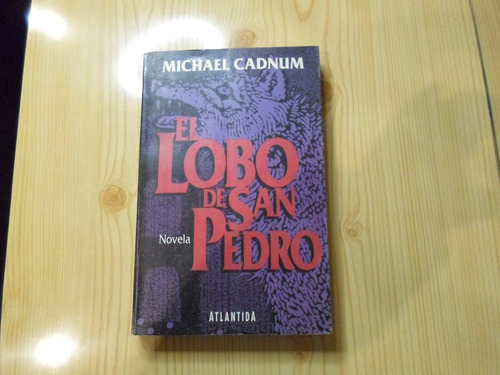El Lobo De San Pedro - Michael Cadnum