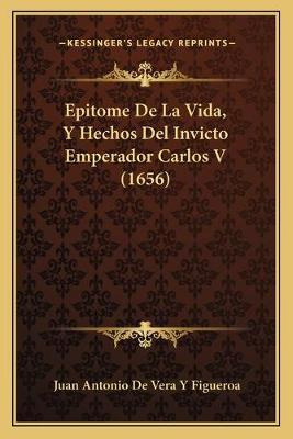 Libro Epitome De La Vida, Y Hechos Del Invicto Emperador ...