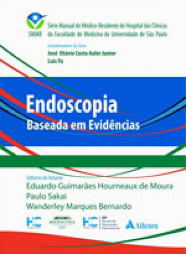 Endoscopia Baseada Em Evidências, De Auler Junior, José Otávio Costa. Editora Atheneu, Capa Mole, Edição 1ª Edição - 2017 Em Português