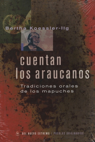 Cuentan Los Araucanos (nueva Edicion)