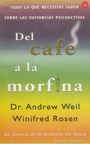 Del Cafe A La Morfina Dr Andrew Weil   #dc
