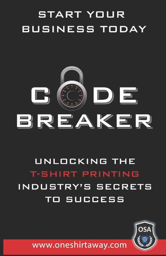 Libro: Code Breaker - Unlocking The T-shirt Printing Industr