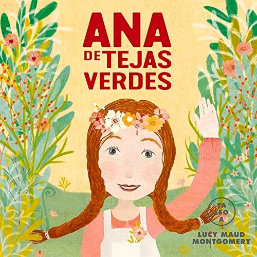 Ana De Tejas Verdes Ya Leo A  - Montgomery Lucy Maud