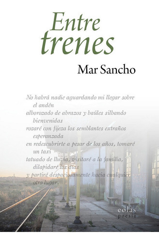 Entre trenes, de Sancho Sanz, Mar. Editorial EOLAS EDICIONES, tapa blanda en español