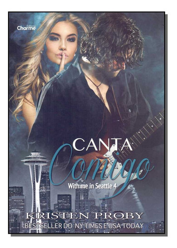 Canta Comigo With Me In Seattle Vol, De Kristen Proby. Editora Charme Em Português