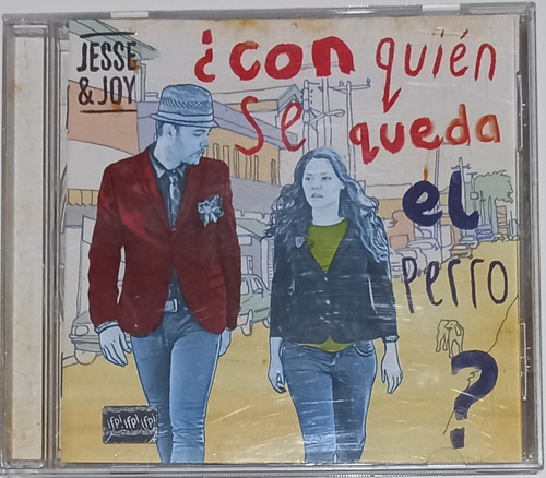 Jesse And Joy Con Quien Se Queda El Perro?  Cd