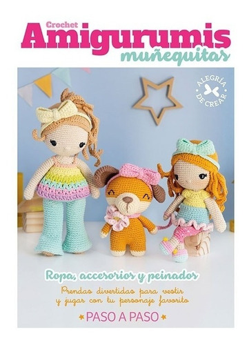 Revista Crochet Amigurumis Muñecas Accesorios Ropa Peinados