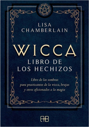 Wicca, Libro De Los Hechizos
