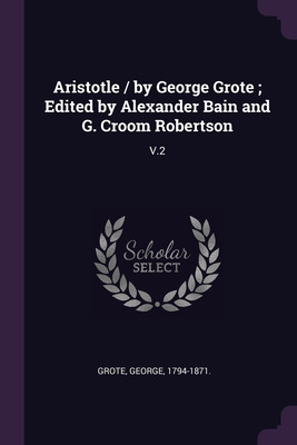 Libro Aristotle / By George Grote; Edited By Alexander Ba...