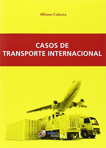 Casos De Transporte Internacional Cabrera Canovas, Alfonso G