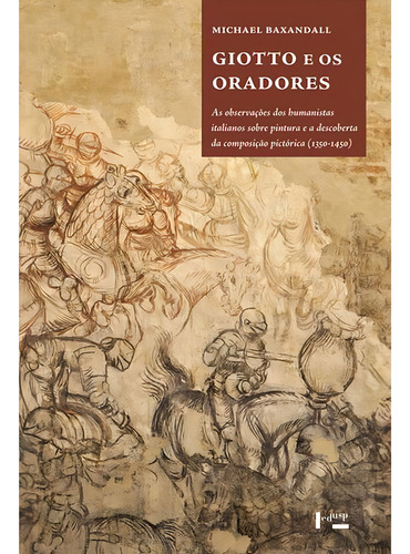 Giotto E Os Oradores: As Observacoes Dos Humanistas Italiano
