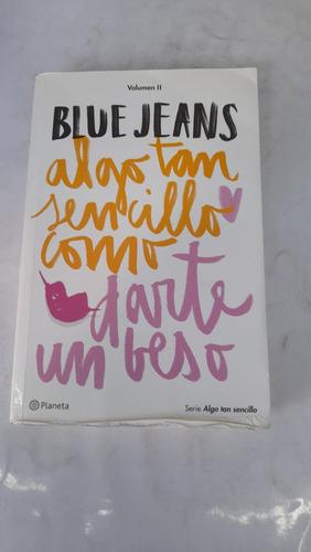 Blue Jeans Algo Tan Sencillo Como Darte Un Beso Vol. 2 D10