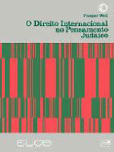 Direito Internacional Do Pensamento Judaico, De Weil, Prosper. Editora Perspectiva, Capa Mole, Edição 1ª Edição - 1985 Em Português