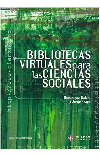 Bibliotecas Virtuales Para Las Ciencias Sociales, De Dominique  Babini. Editora Clacso Em Português