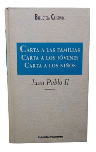 Adp Carta A Las Familias Carta A Los Jovenes Juan Pablo Ii