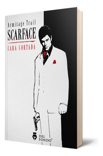 Scarface (cara Cortada) - Trail Armitage