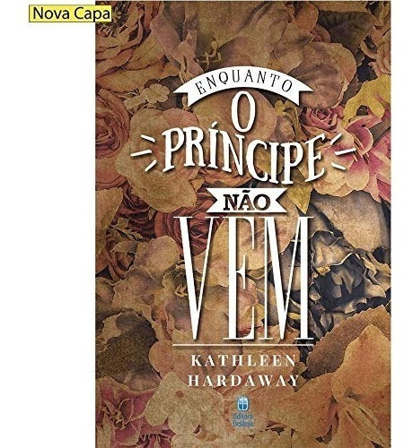 Livro Enquanto O Principe Não Vem