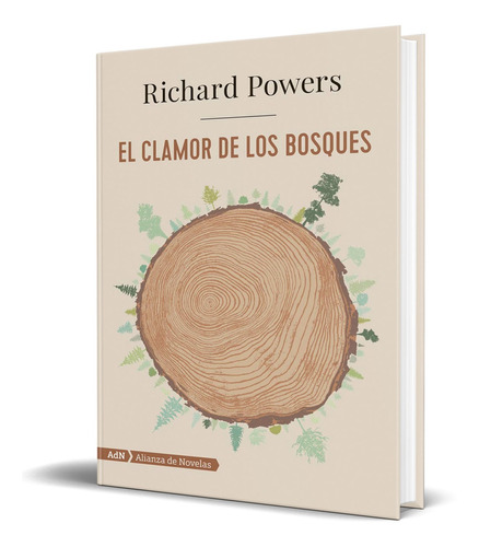 Libro El Clamor De Los Bosques - Richard Powers [ Original ]