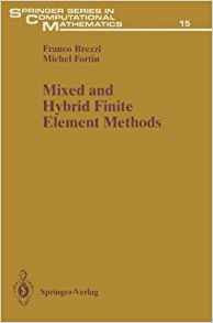 Mixed And Hybrid Finite Element Methods (springer Series In 