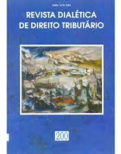 Revista Dialetica De Dto Tributario N200, De Maio 2012. Editora Dialética, Capa Mole Em Português