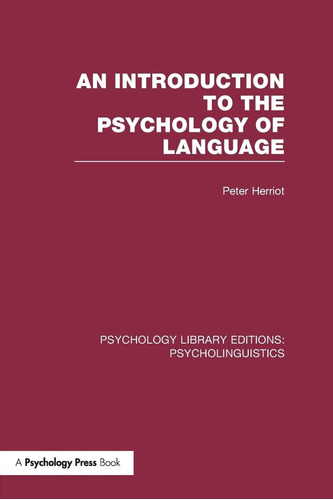 Libro: An Introduction To The Psychology Of Language (ple: