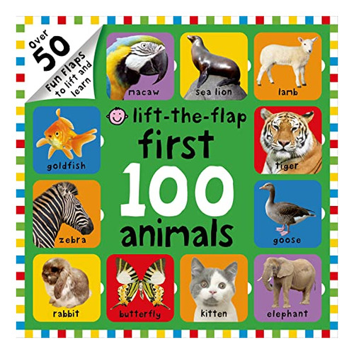 Book : First 100 Animals Lift-the-flap Over 50 Fun Flaps To