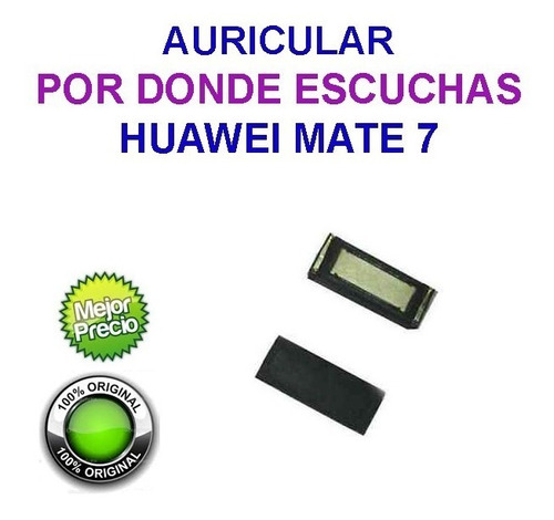 Auricular Parlante (x Donde Escucha) Huawei Mate 7 Herramien