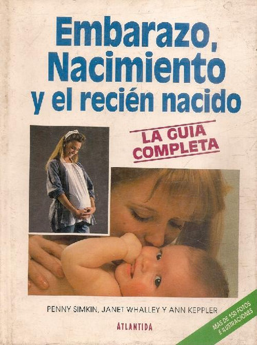 Libro Embarazo, Nacimiento Y Recien Nacido De Penny Simkin J