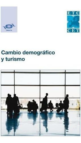 Libro: Cambio Demografico Y Turismo (edición En Español)