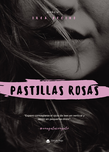 Pastillas Rosas, De Unagatacongato.. Grupo Editorial Círculo Rojo Sl, Tapa Blanda, Edición 1.0 En Español