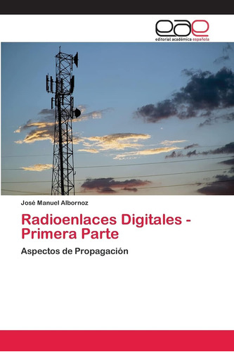 Libro: Radioenlaces Digitales - Primera Parte: Aspectos P