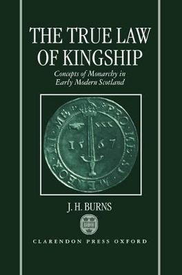 Libro The True Law Of Kingship : Concepts Of Monarchy In ...