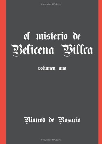 Libro : El Misterio De Belicena Villca. Volumen I (spanish .