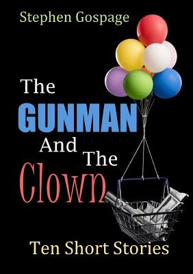 Libro The Gunman And The Clown: Ten Short Stories - Gospa...