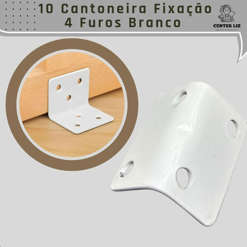 Kit Com 10 Cantoneira De Fixação 4 Furos Branco Móveis