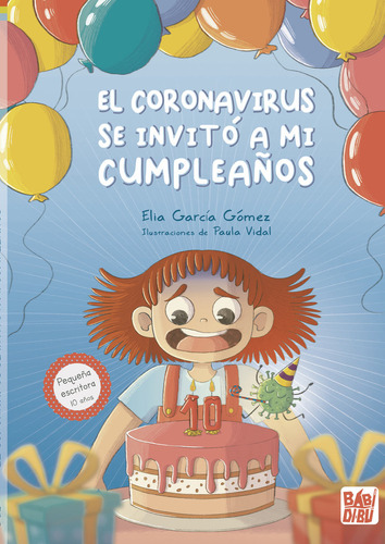 Coronavirus Se Invito A Mi Cumpleaños,el - Garcia Gomez,elia