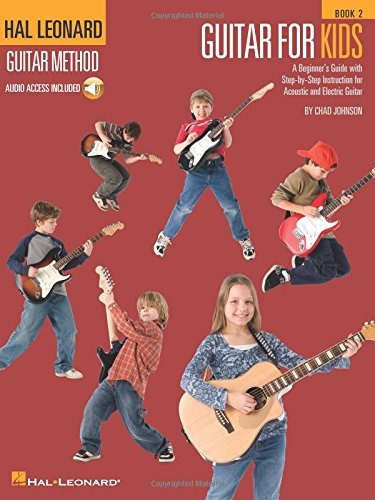 Guitar For Kids  Book 2 Hal Leonard Guitar Method