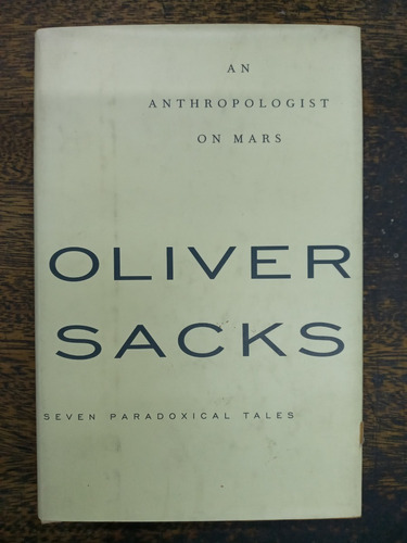 An Anthropologist On Mars * Oliver Sacks * 