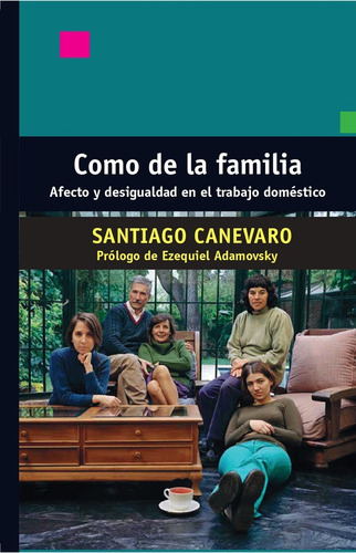 Como De La Familia - Santiago Canevaro
