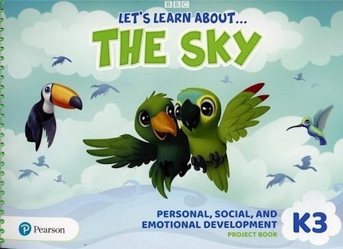 Let's Learn About... The Sky K3 - Personal, Social & Emotional Development Project Book, De No Aplica. Editorial Pearson, Tapa Blanda En Inglés Americano, 2020