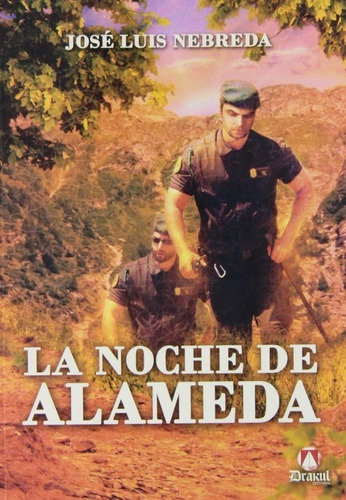 Libro La Noche De Alameda - Nebreda, Jose Luis