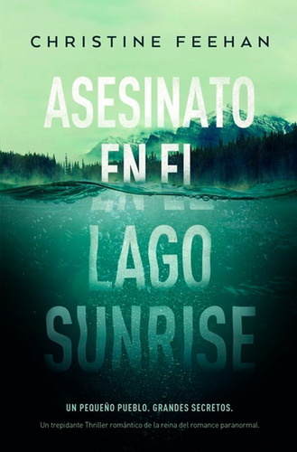 Asesinato En El Lago Sunrise - Christine Feehan - Titania