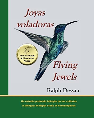 Book : Joyas Voladoras * Flying Jewels Un Estudio Profundo.